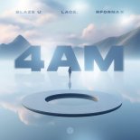 Blaze U, lace. & RFornax - 4AM (Techno) [Extended Mix]