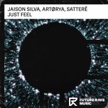 Jaison Silva, Satterê, ARTØRYA - Just Feel (Extended Mix)