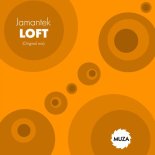 Jamantek - Loft (Original Mix)