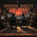 DJ Tht & Bonkerz - Bring Back The Beat