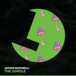 Arthur Martinelli - The Jungle (Original Mix)