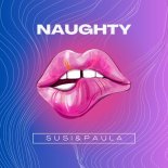 Susi&Paula - Naughty (Original Mix)