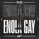 DNF, I.GOT.U ft. Anthony Meyer - Enola Gay