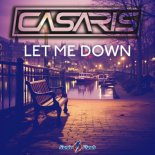 Casaris - Let Me Down (Extended Mix)
