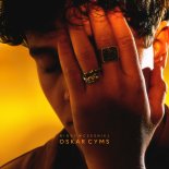 Oskar Cyms - Nigdy wcześniej