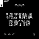 Joachim Pastor - Ultima Ratio