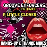 Groove Enforcers Feat. Lyck - A Little Closer (DJ Analyzer Remix) (2008)