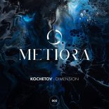 KOCHETOV - Dimension (Original Mix)