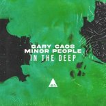 Gary Caos, Minor People - In the Deep (Original Mix)