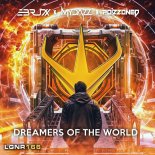 EBRUXX & MYDAZZ Feat. POIZZONED - Dreamers Of The World