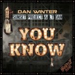 Dan Winter & Sunset Project & LT Dan - You Know (Extended Mix)