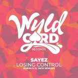 Sayez - Losing Control (Robiin Remix)