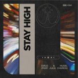 Diplo & HUGEL feat. Julia Church - Stay High