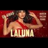 Dr. SWAG - LA LUNA (MARCIN RACZUK Remix)