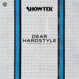 Showtek & Earl St. Clair - Dear Hardstyle