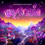 Devin Wild & The Purge - EUPHORIA (Original Mix)
