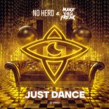 No Hero & Make You Freak - Just Dance