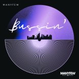 ManyFew - Bussin'