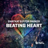 Swatkat & P for Parker - Beating Heart