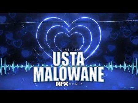 Centrum - Usta malowane (RFX REMIX) 2023
