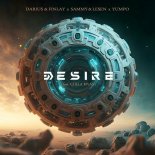 Darius & Finlay, SAMMY & LESEN, Yumpo feat. Chela Rivas - Desire