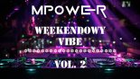 Weekendowy Vibe - DJ Set by MPower - Vol.2