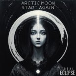 Arctic Moon - Start Again (Extended Mix)