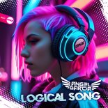 Angel Garcia DJ - Logical Song (Original Mix)