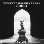 OUTSHADES & Annastacia Boudwin - Ghost (Extended Mix)