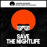 Jackers Revenge - Drivin' Home for Christmas (Original Mix)