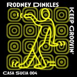 Rodney Dinkles, STILEZ, Mick Jeets - Keep Groovin' (Original)