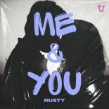 Rusty - Me and You
