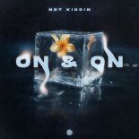 Not Kiddin - On & On (Extended Mix)