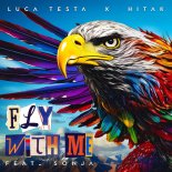 Luca Testa & HITAK Feat. SONJA - Fly With Me (Extended Mix)