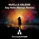 MaRLo & HALIENE - Say Hello (Narcyz Extended Remix)