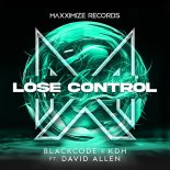 Blackcode & KDH Feat. David Allen - Lose Control (Extended Mix)