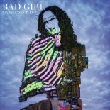 MARYDONTGIVEUP - Bad Girl