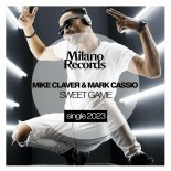 Mike Claver and Mark Cassio - Sweet Game (Original Mix)
