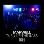 Marwell - Turn Up The Bass (Hands Up Extended Mix)