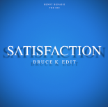 Benny Benassi, The Biz - Satisfaction (Bruce K Edit)