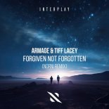 Armage & Tiff Lacey - Forgiven Not Forgotten (Norni Extended Remix)