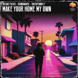 Arcade Pilots & Soundwaves Feat. TAKEOFFANDFLY - Make Your Home My Own