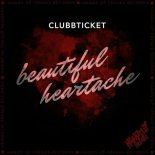 Clubbticket - Beautiful Heartache (Extended Mix)