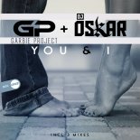 Garbie Project & DJ Oskar - You & I (GP Mix)