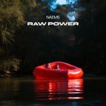 Naems - Raw Power