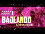 Effect - Bajlando (Marcin Raczuk Remix)