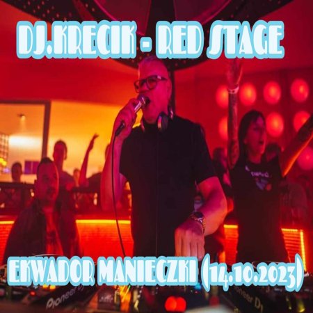 KRECIK - RED STAGE EKWADOR MANIECZKI (14.10.2023)