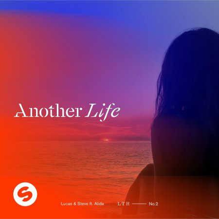 Lucas & Steve feat. Alida - Another Life (2023 Festival Mix)
