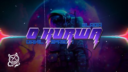 Blaga - O kurwa (DANIL REFRESH)