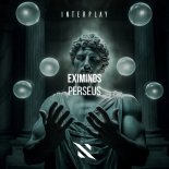Eximinds - Perseus (Extended Mix)